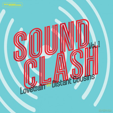 Lovetrain Vs Distant Cousins-Sound Clash Vol One: Lovetrain Vs Distant Cousins-Sound Clash Vol One [Winyl]