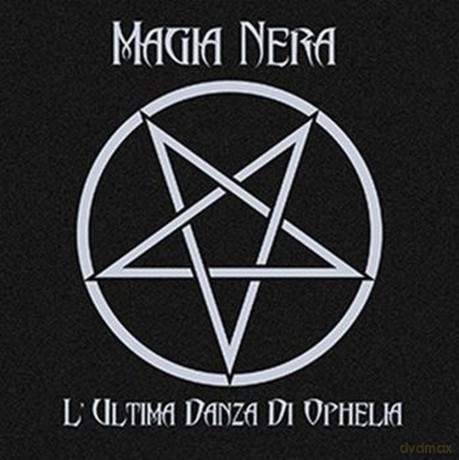 Magia Nera: Magia Nera - L'ultima Danza Di Ophelia [Winyl]