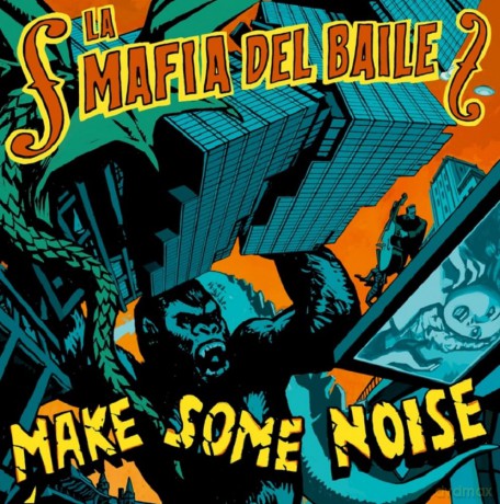 La Mafia Del Baile: Make Some Noise [Winyl]