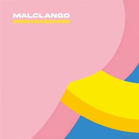 Malclango: Malclango - Sparagazzarre [Winyl]