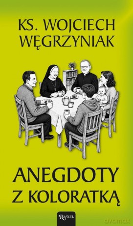 Anegdoty z koloratką - Wojciech Węgrzyniak [KSIĄŻKA]