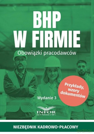 BHP w firmie.Obowiązki pracodawców [KSIĄŻKA]