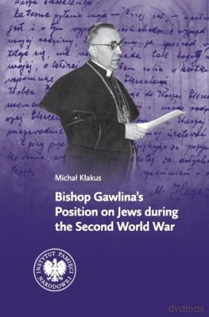 Bishop Gawlinas Position.. - Michał Kłakus [KSIĄŻKA]