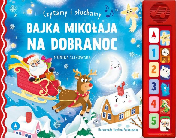Czytamy i słuchamy. Bajka Mikołaja na dobranoc - Monika Ślizowska [KSIĄŻKA]