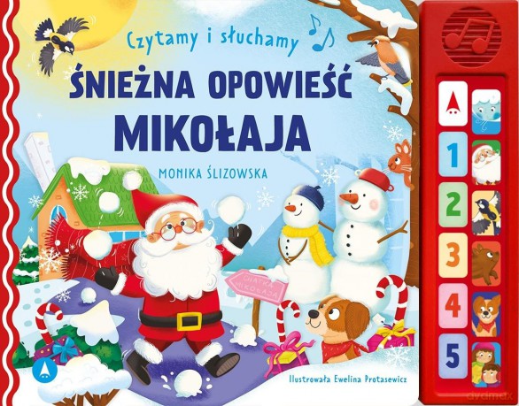 Czytamy i słuchamy. Śnieżna opowieść Mikołaja - Monika Ślizowska [KSIĄŻKA]