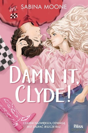 Damn it, Clyde! - Sabina Moone [KSIĄŻKA]