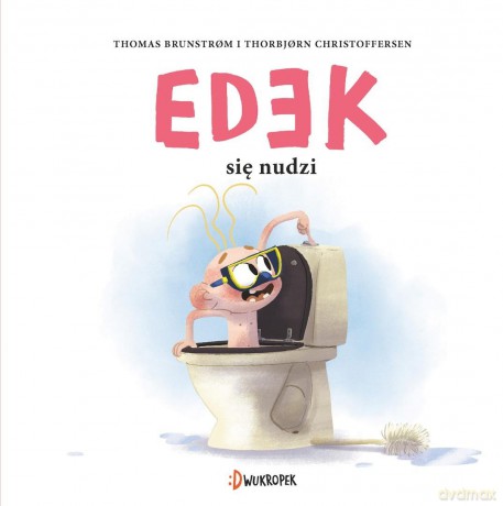 Edek się nudzi - Thomas Brunstrom, Thorbjorn Christoffersen [KSIĄŻKA]