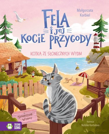 Fela i jej kocie przygody. Kotka ze słonecznych... - Małgorzata Korbiel, Natlie Kartalova [KSIĄŻKA]