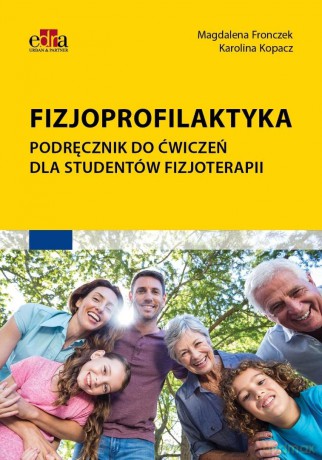Fizjoprofilaktyka - M. Fronczek K. Kopacz [KSIĄŻKA]