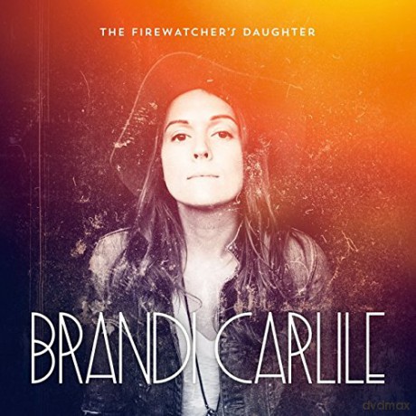 Brandi Carlile: Firewatcher\'s Daughter [CD]