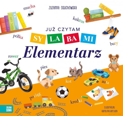 Już czytam sylabami. Elementarz - Zuzanna Osuchowska, Karolina Gerlach [KSIĄŻKA]