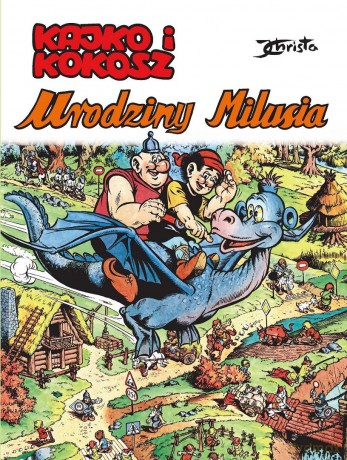 Kajko i Kokosz. Urodziny Milusia - Janusz Christa, Janusz Christa [KOMIKS]