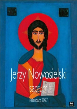 Kalendarz 2027 - Jerzy Nowosielski Sacrum A3 [KALENDARZ]