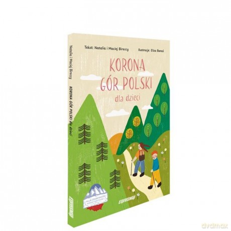 Korona Gór Polski dla dzieci - Natalia Birecka, Maciej Birecki, Eliza Banaś [KSIĄŻKA]