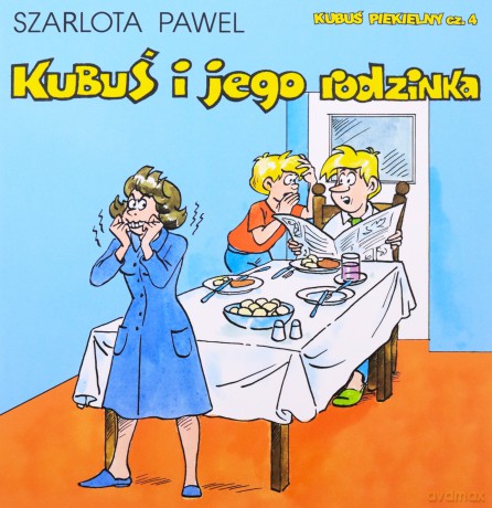 Kubuś Piekielny (Tom 4) Kubuś i jego rodzinka - Paweł Szarlota [KOMIKS]