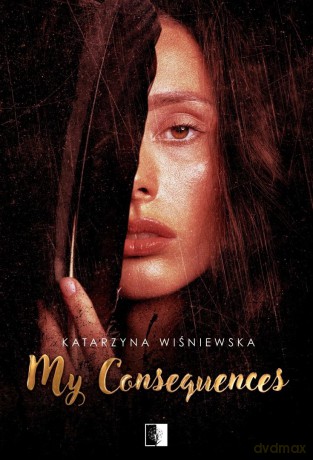 My Consequences - Katarzyna Wiśniewska [KSIĄŻKA]