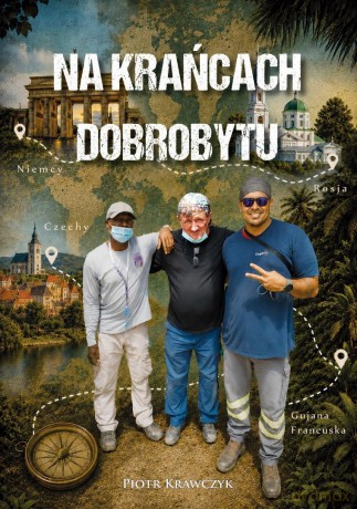 Na krańcach dobrobytu - Piotr Krawczyk [KSIĄŻKA]