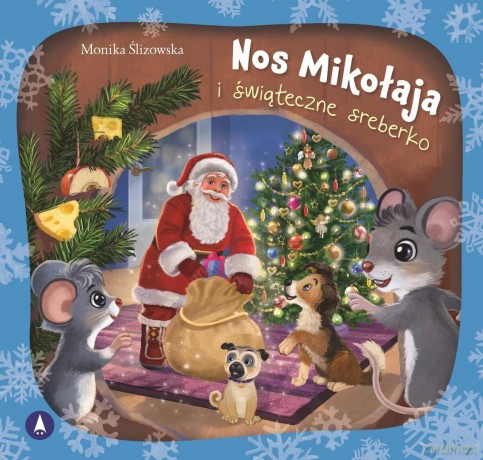 Nos Mikołaja i świąteczne sreberko - Monika Ślizowska [KSIĄŻKA]