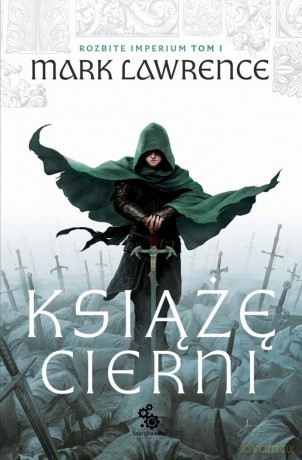 Rozbite Imperium (Tom 1) Książę cierni - Mark Lawrence [KSIĄŻKA]