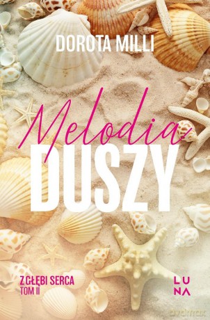 Saga z głębi serca (Tom 2) Melodia duszy - Dorota Milli [KSIĄŻKA]