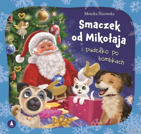 Smaczek od Mikołaja i pudełko po bombkach - Monika Ślizowska [KSIĄŻKA]