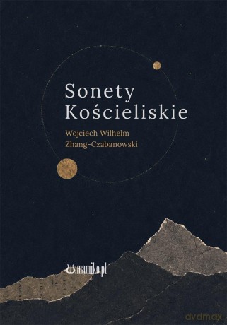 Sonety Kościeliskie - Wojciech Wilhelm, Zhang-Czabanowski [KSIĄŻKA]