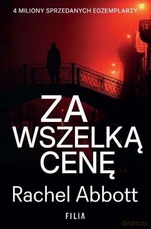 Tom Douglas (Tom 12) Za wszelką cenę - Rachel Abbott [KSIĄŻKA]