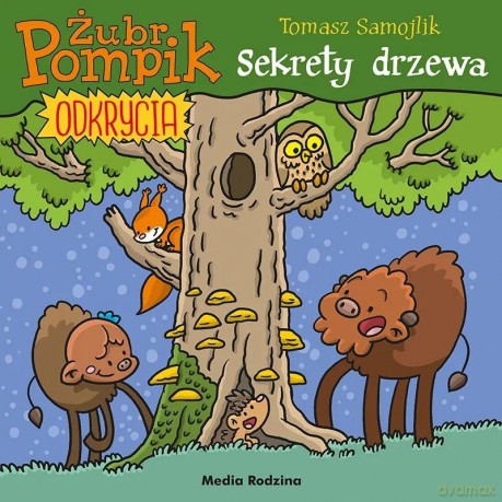 Żubr Pompik. Odkrycia (Tom 4) Sekrety drzewa - Tomasz Samojlik [KSIĄŻKA]
