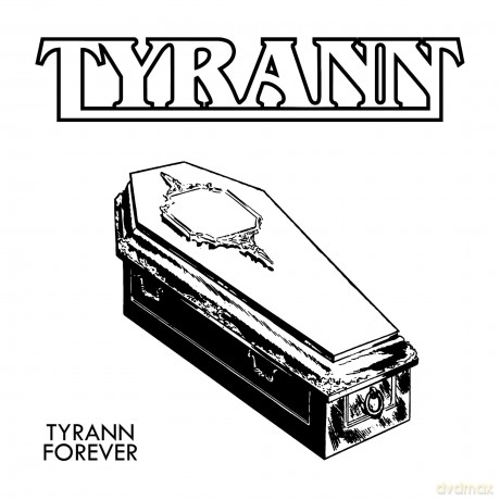 Tyrann: Tyrann Forever [CD]