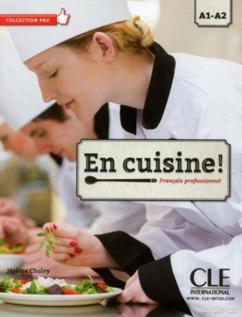 En cuisine Niveaux A1/A2 podr. + audio do pobrania - Jerome Cholvy [KSIĄŻKA]