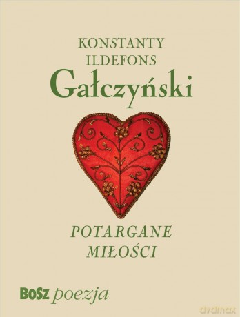Gałczyński. Potargane Miłości - Barbara Jampolska-Wasiak [KSIĄŻKA]