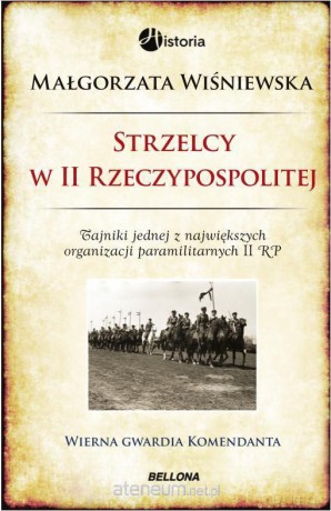 Strzelcy w II Rzeczypospolitej [KSIĄŻKA]