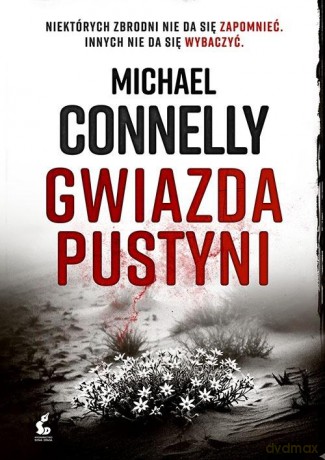 Gwiazda pustyni - Michael Connelly [KSIĄŻKA]