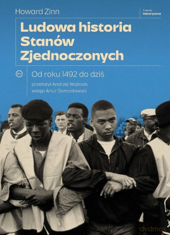 Ludowa historia Stanów Zjednoczonych - Howard Zinn [KSIĄŻKA]