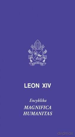 Magnifica humanitas - Leon XIV [KSIĄŻKA]