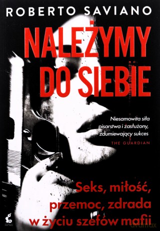Należymy do siebie - Roberto Saviano [KSIĄŻKA]