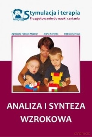 Stymulacja i terapia. Analiza i synteza wzrokowa [KSIĄŻKA]