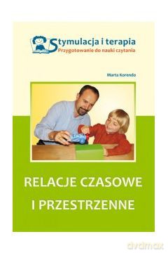Stymulacja i terapia. Relacje czasowe [KSIĄŻKA]