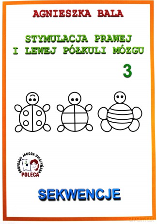 Stymulacja prawej i lewej półkuli 3. Sekwencje [KSIĄŻKA]