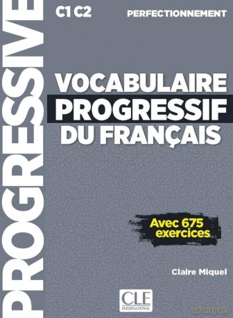 Vocabulaire progressif C1/C2 książka+ebook+online - Claire Miquel [KSIĄŻKA]