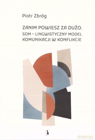 Zanim powiesz za dużo - Piotr Zbróg [KSIĄŻKA]