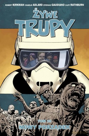 Żywe trupy (Tom 30) Nowy porządek [KOMIKS]