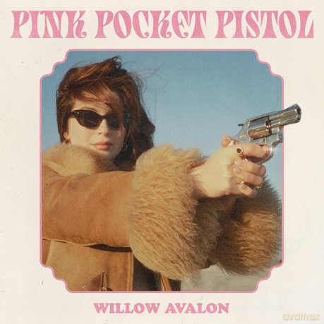 Willow Avalon: Pink Pocket Pistol (Pink) [Winyl]