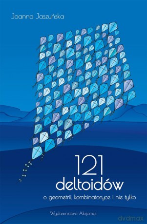 121 Deltoidów - Joanna Jaszuńska [KSIĄŻKA]