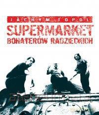 Supermarket bohaterów radzieckich [KSIĄŻKA]