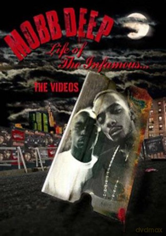 Mobb Deep: Life Of The Infamous: The Videos [DVD]
