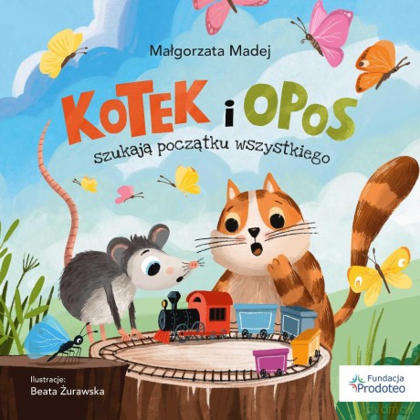 Kotek i opos szukają początku wszystkiego - Małgorzata Madej [KSIĄŻKA]