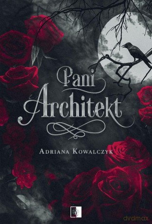 Pani Architekt - Adriana Kowalczyk [KSIĄŻKA]