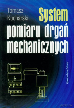 System pomiaru drgań mechanicznych [KSIĄŻKA]