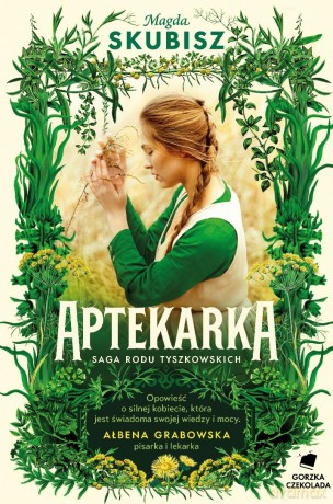 Saga Rodu Tyszkowskich (Tom 1) Aptekarka - Magda Skubisz [KSIĄŻKA]